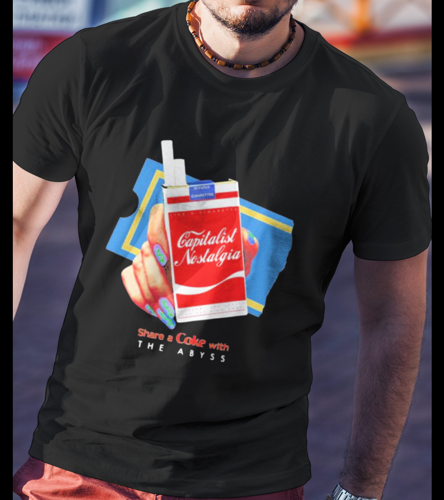 Capitalist Nostalgia Share A Coke With The Abyss T-Shirt