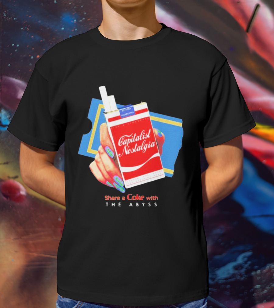 Capitalist Nostalgia Share A Coke With The Abyss T-Shirt