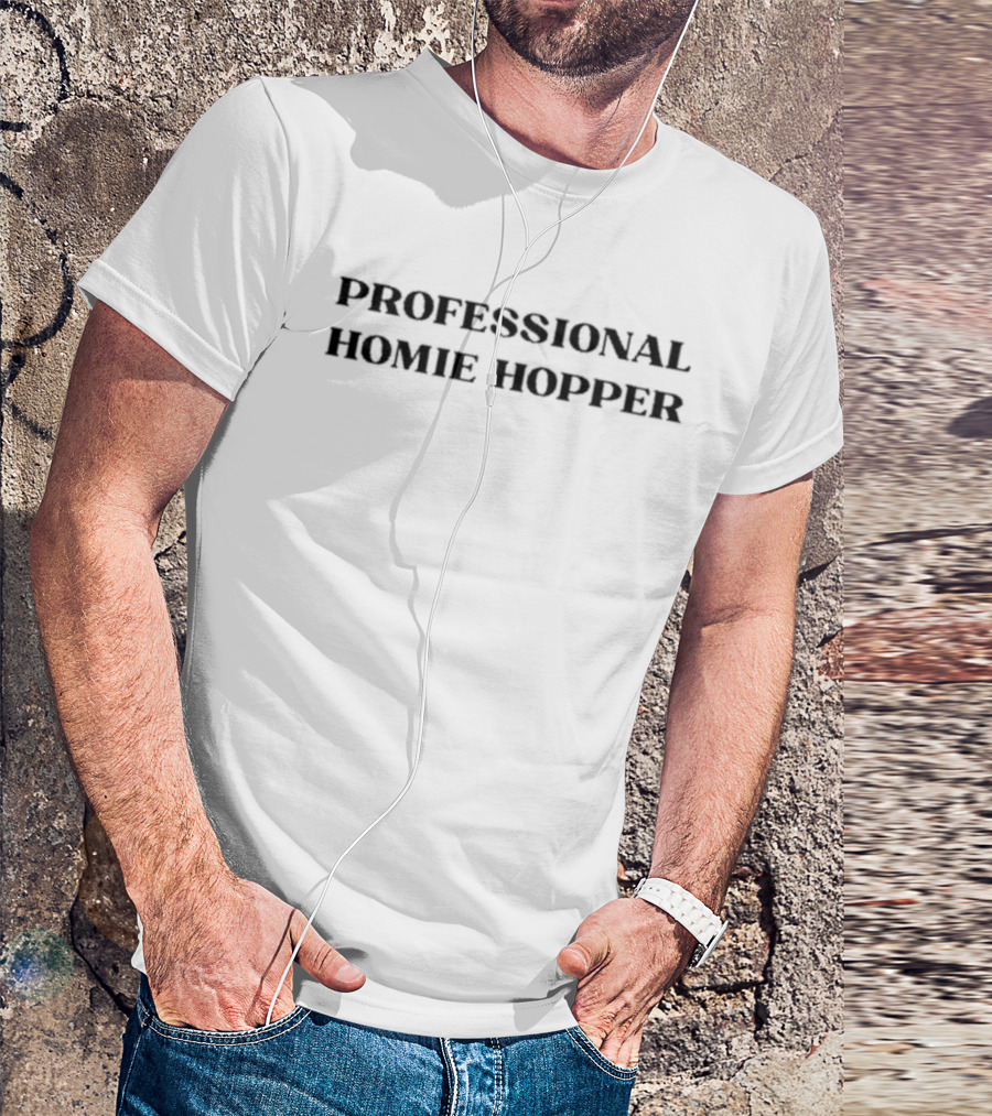 PROFESSIONAL HOMIE HOPPER T-Shirt