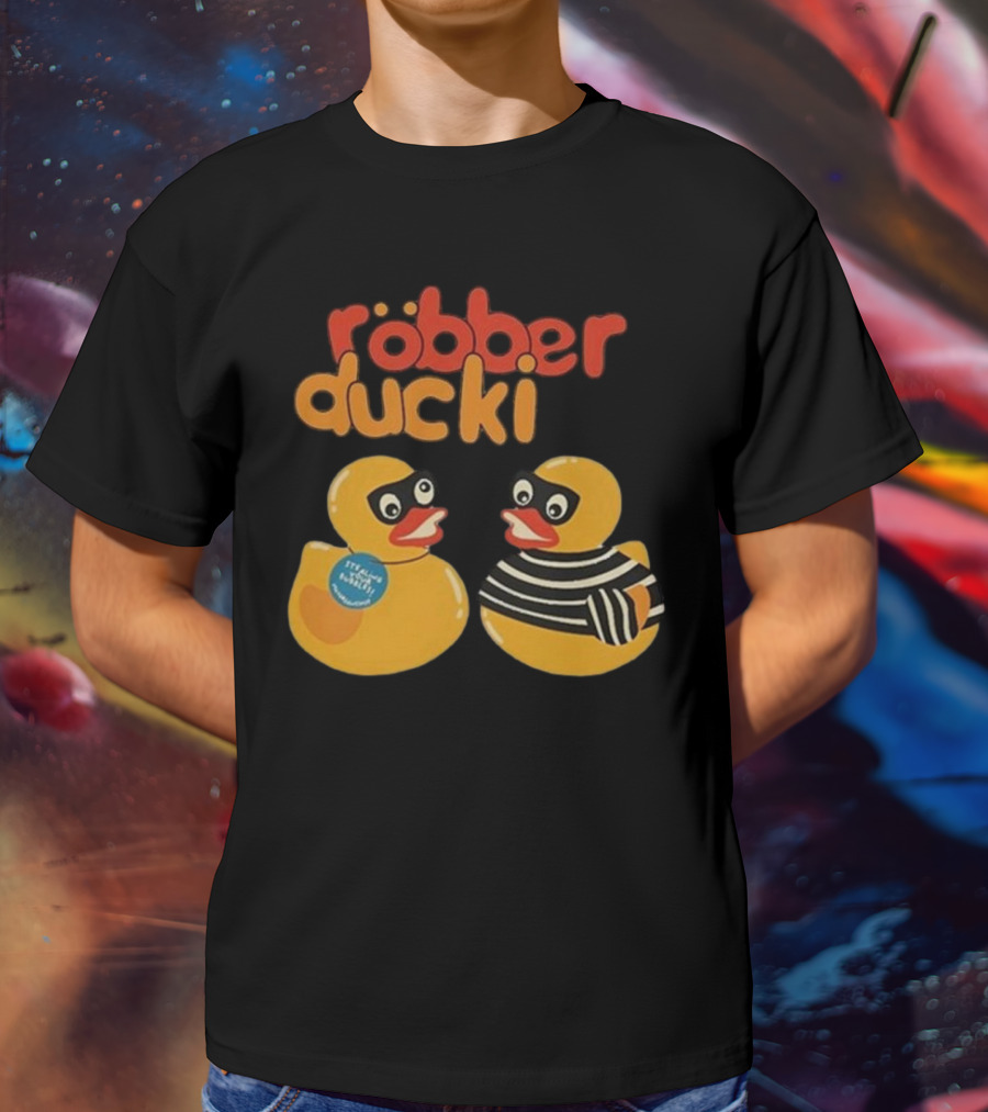 Robber Duck Rubber Duck Robbers In Disguise T-Shirt