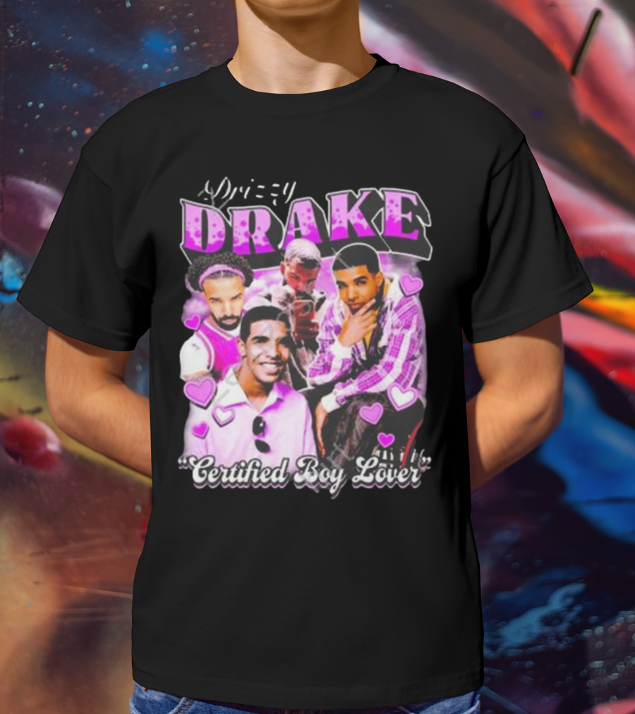 Drizzy Drake Certified Boy Lover Hearts Collage T-Shirt
