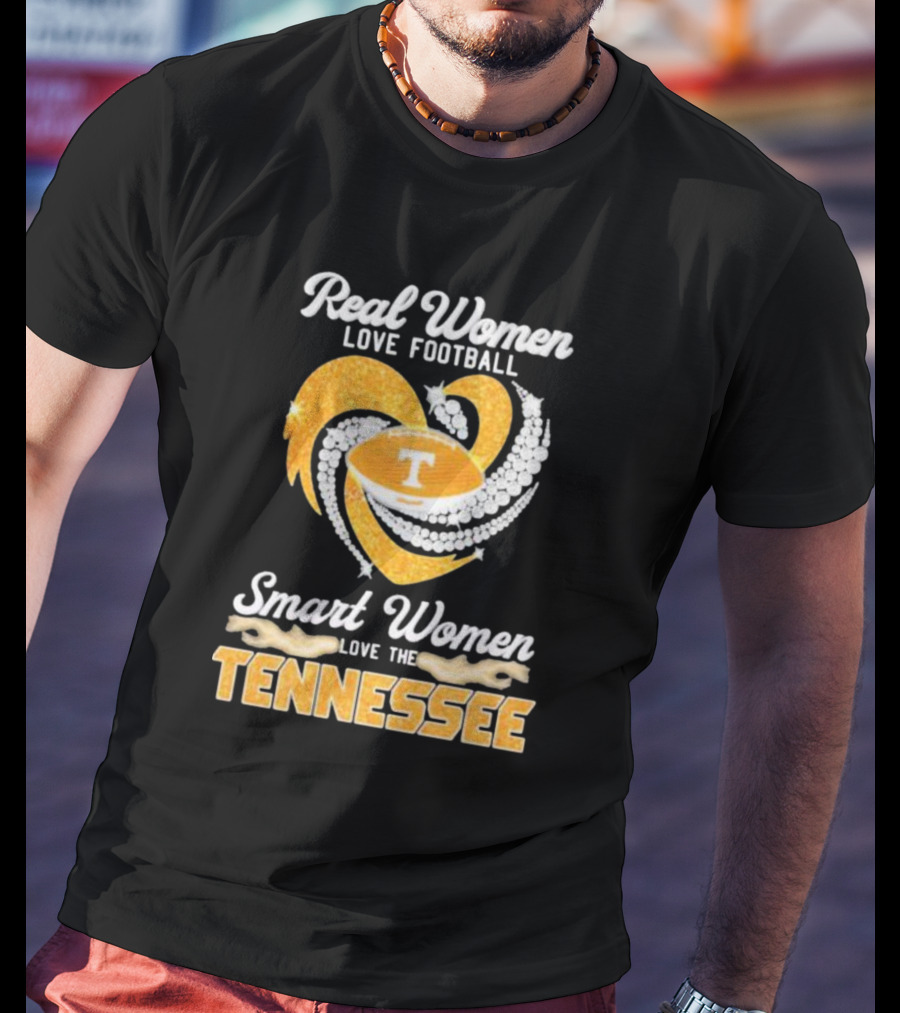 Real Women Love Football Smart Women Love The Tennessee Volunteers Heart T-Shirt