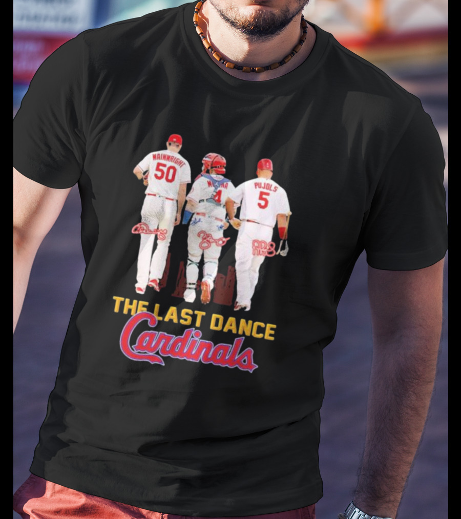The Last Dance Cardinals Wainwright Molina Pujols T-Shirt
