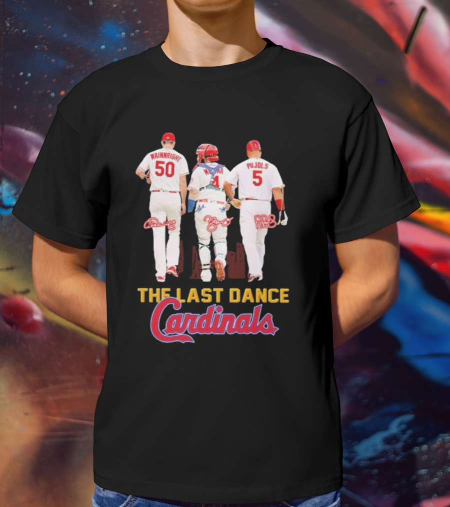 The Last Dance Cardinals Wainwright Molina Pujols T-Shirt