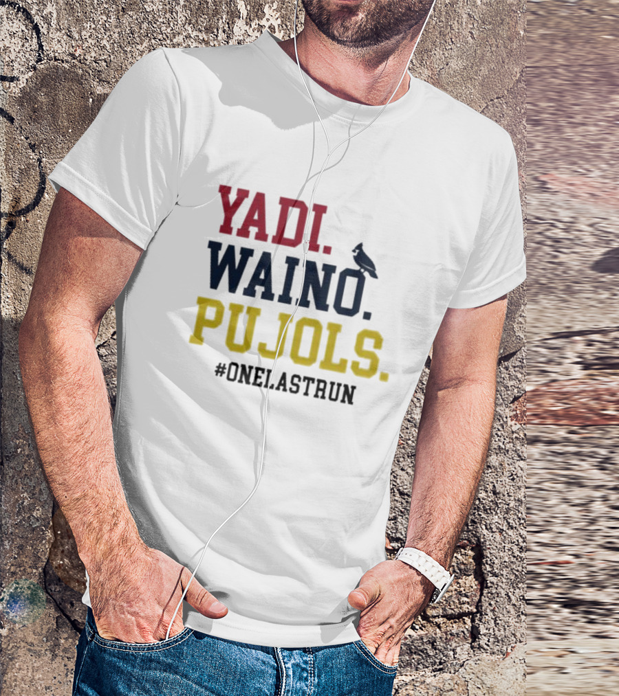 Yadi Waino Pujols #OneLastRun T-Shirt