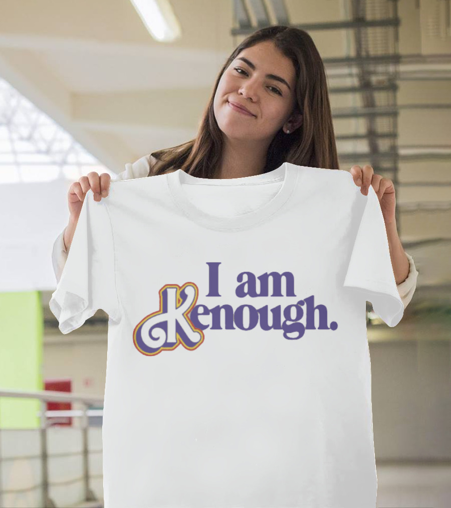 I Am Kenough Retro Style Text Empowerment T-Shirt