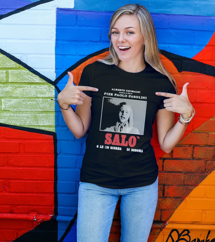 Alberto Grimaldi Presenta Pier Paolo Pasolini Salò O Le 120 Giornate Di Sodoma T-Shirt