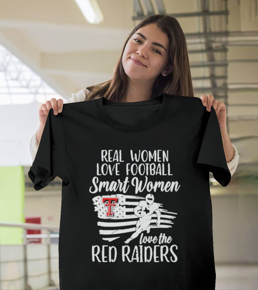 Real Women Love Football Smart Women Love The Red Raiders American Flag Player TT T-Shirt
