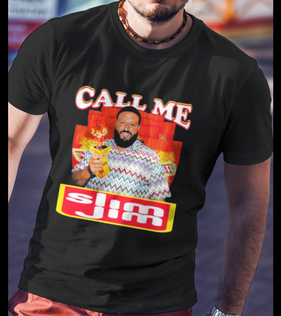 CALL ME Slim Jim T-Shirt