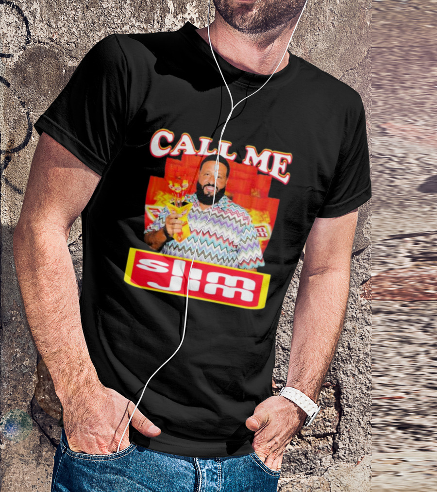 CALL ME Slim Jim T-Shirt