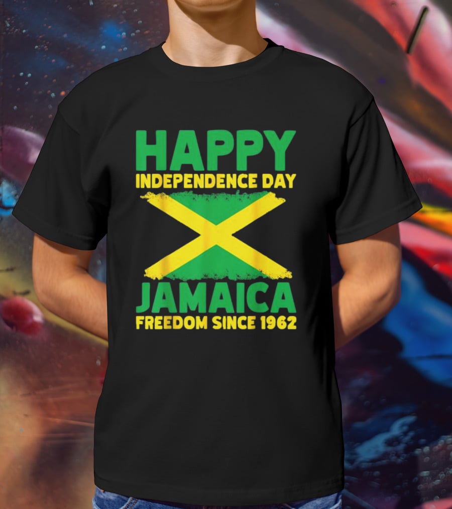 Happy Independence Day Jamaica Freedom Since 1962 Proud Jamaican T-Shirt