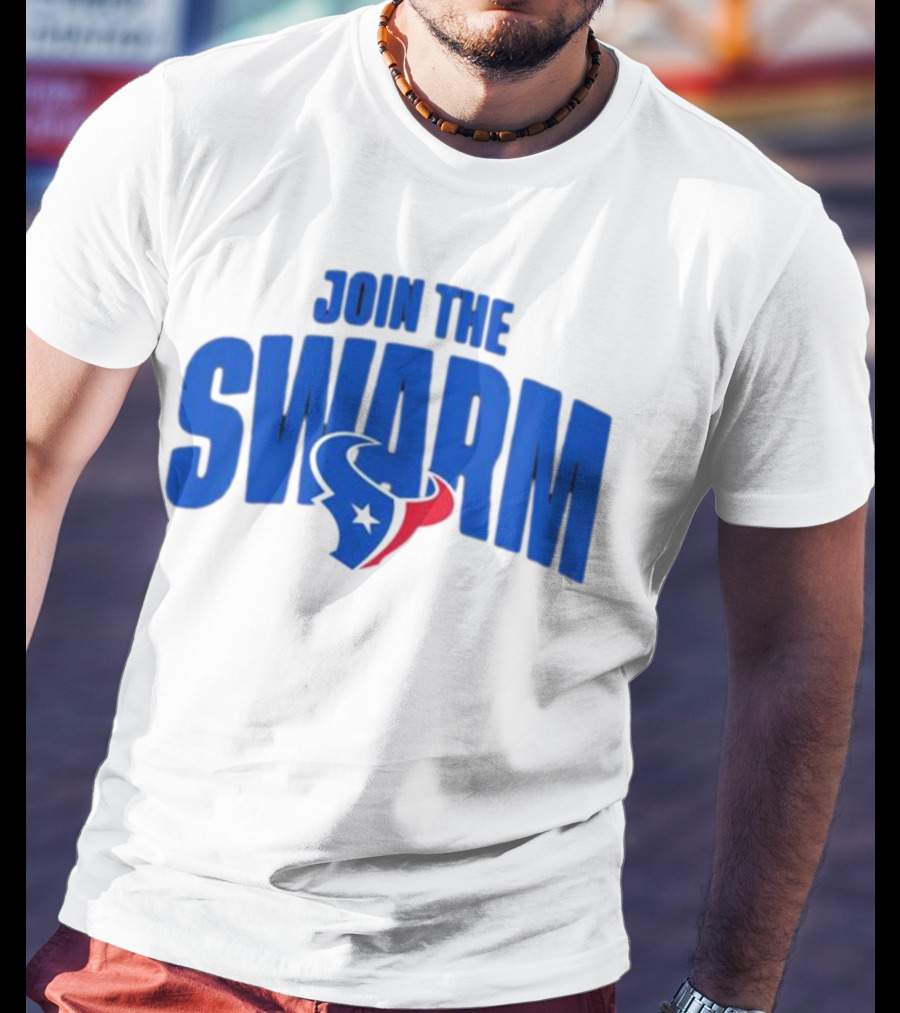 Join The Swarm Houston Texans Fan T-Shirt