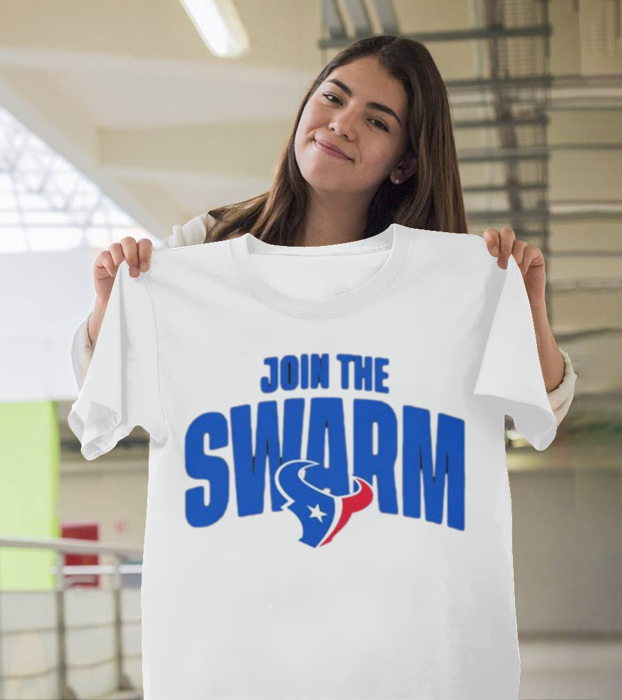 Join The Swarm Houston Texans Fan T-Shirt