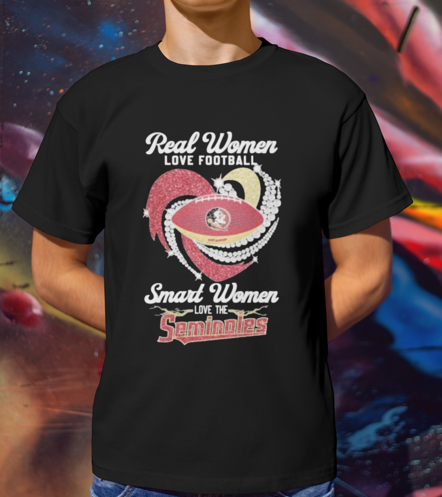 Real Women Love Football Smart Women Love The Seminoles Football T-Shirt