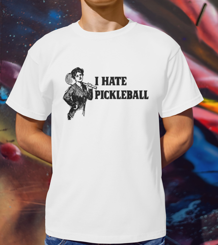 I Hate Pickleball Vintage Woman With Paddle T-Shirt