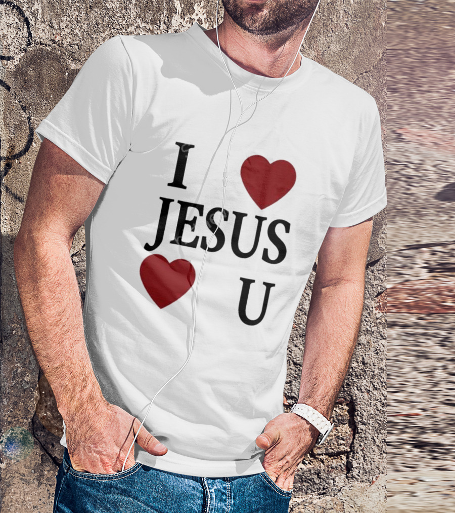 I Love Hearts Jesus Love Heart U T-Shirt