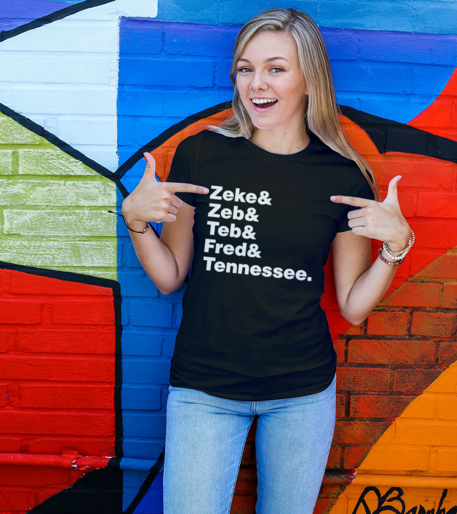 Zeke Zeb Ted Fred Tennessee T-Shirt