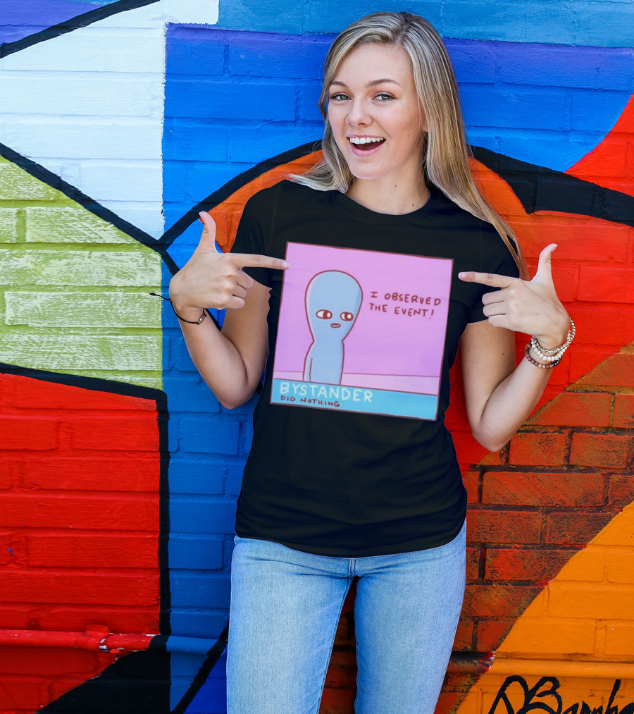 I Observed The Event Bystander Did Nothing Comic Style Alien Character T-Shirt