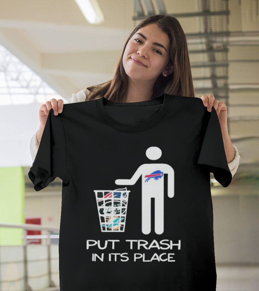 Buffalo Bills Put Trash In Its Place Funny NFL T-Shirt