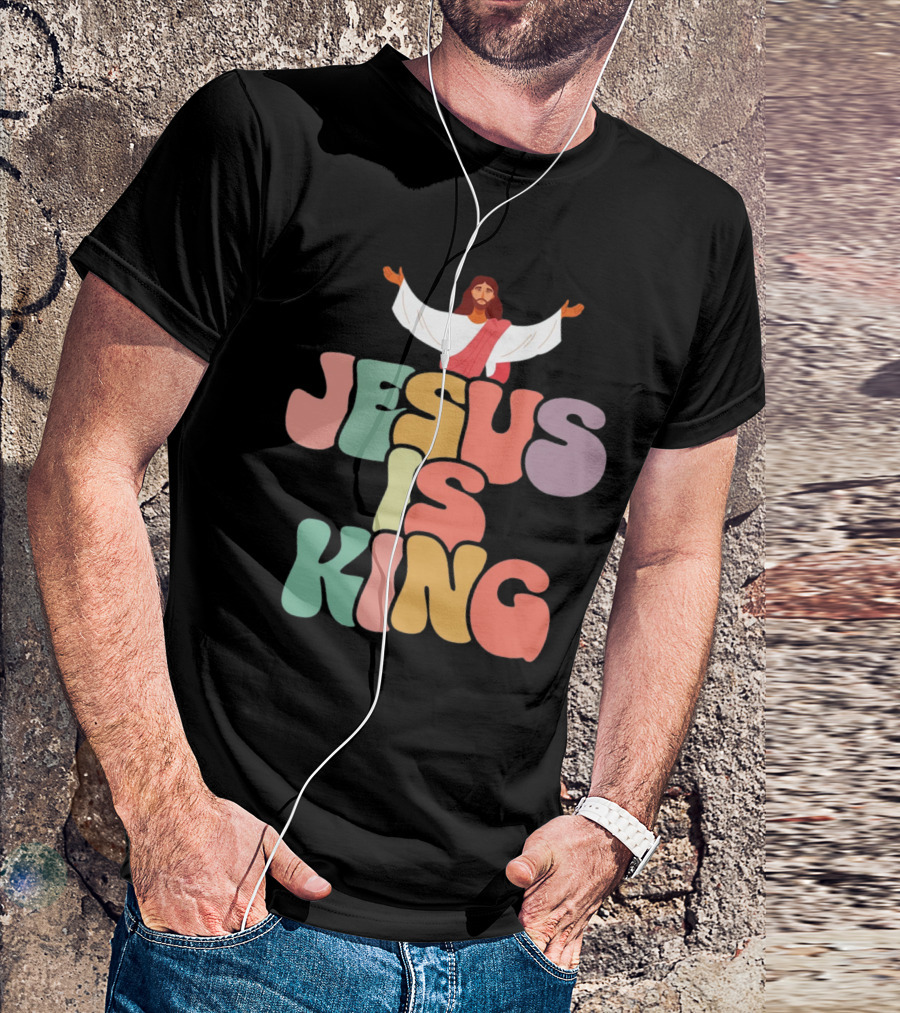 Jesus Is King Retro Typography With Open-Armed Jesus T-Shirt