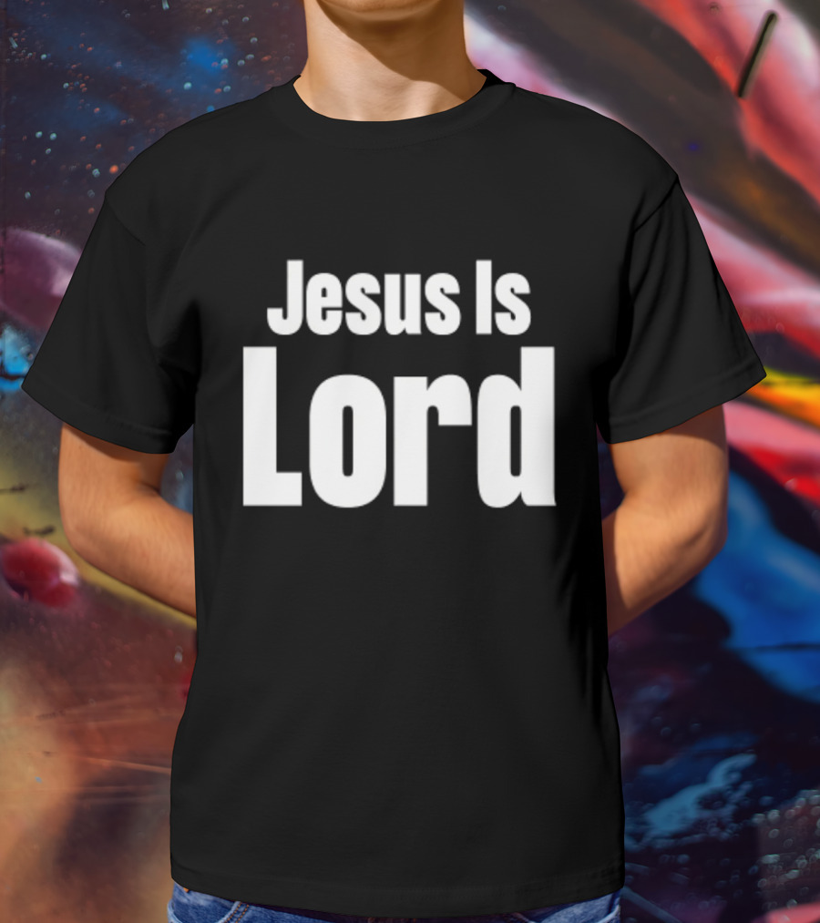 Jesus Is Lord Bold White Text On Black Background Christian Message T-Shirt