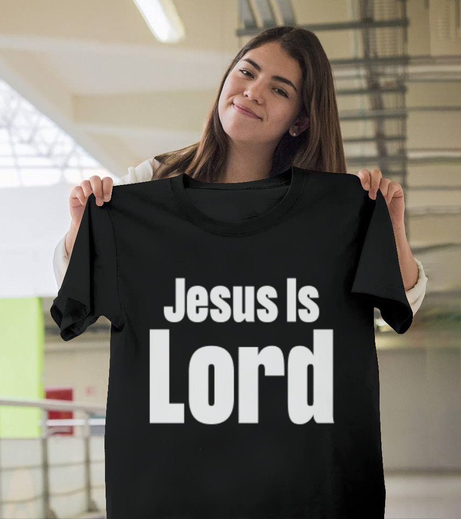 Jesus Is Lord Bold White Text On Black Background Christian Message T-Shirt