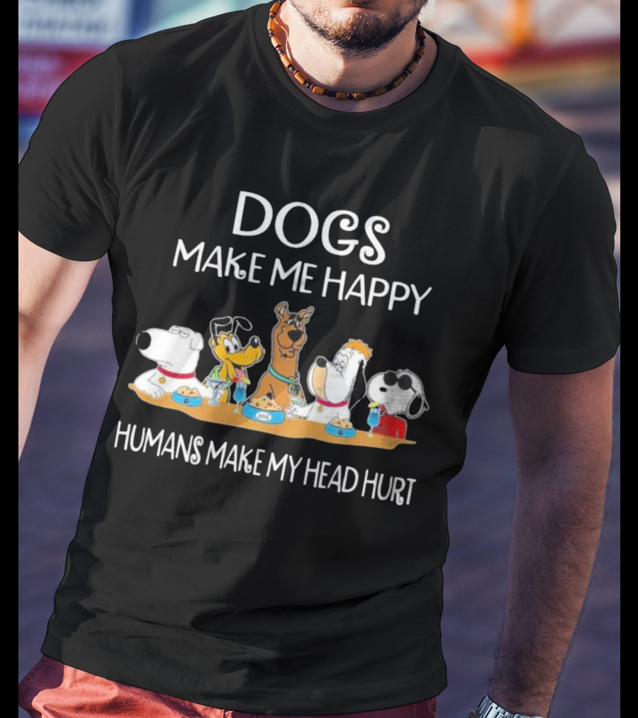 Dogs Make Me Happy Humans Make My Head Hurt Snoopy Dog Friends T-Shirt