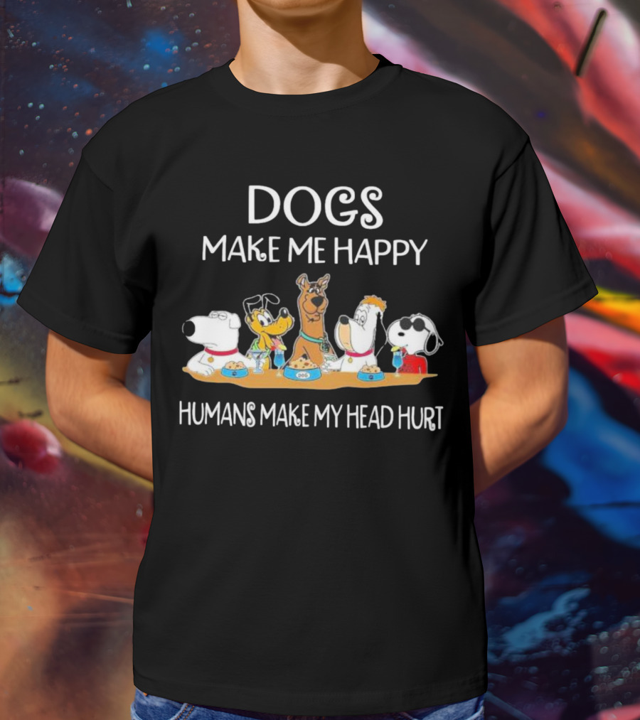Dogs Make Me Happy Humans Make My Head Hurt Snoopy Dog Friends T-Shirt