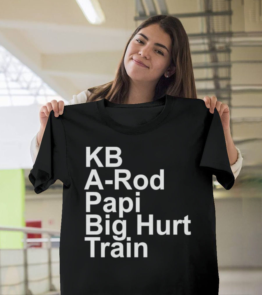 KB A-Rod Papi Big Hurt Train Baseball Players Legends T-Shirt