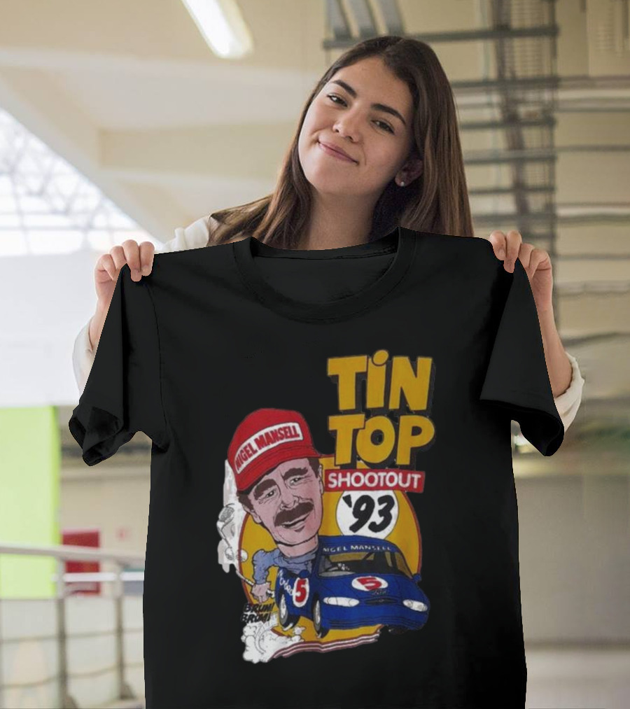 Tin Top Shootout '93 Nigel Mansell Racing Car T-Shirt