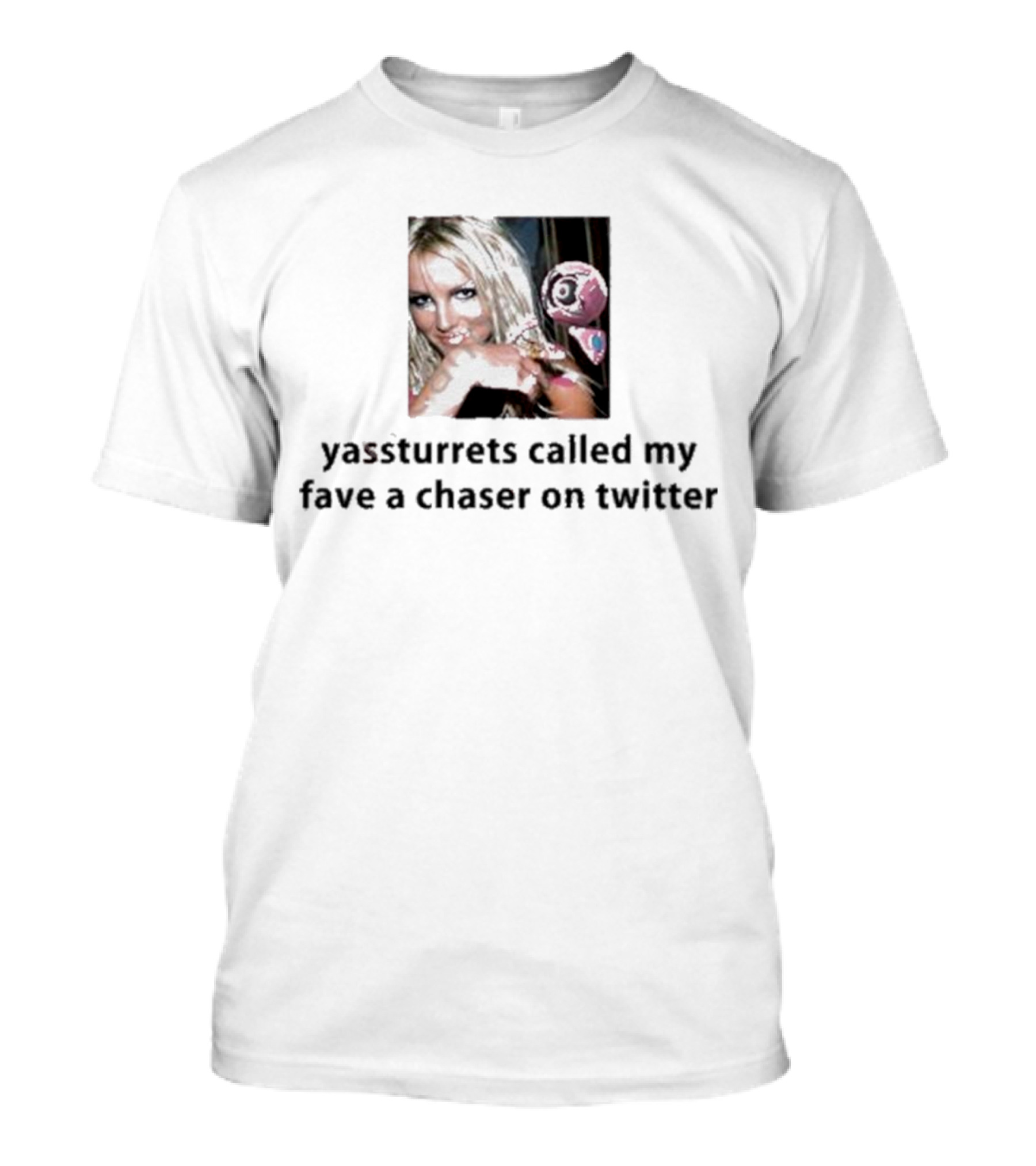 Yassturrets Called My Fave A Chaser On Twitter Pop Culture Reference T-Shirt