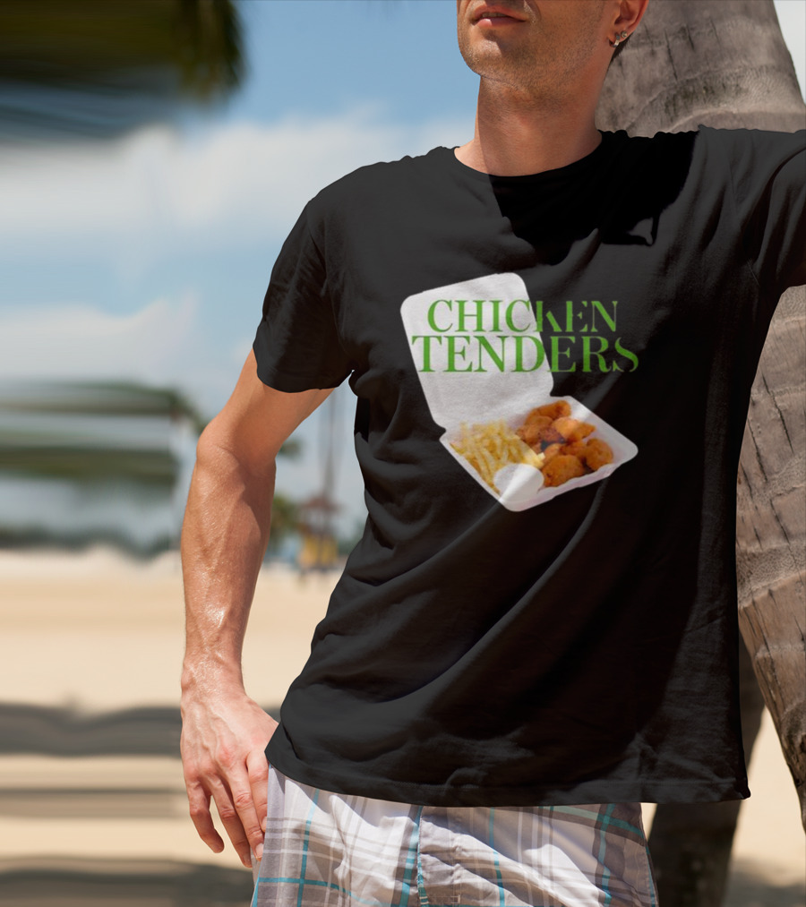 CHICKEN TENDERS Middleclassfancy The Perfect Lunch Exists T-Shirt