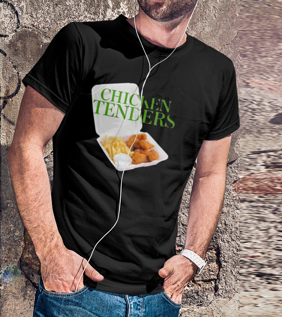 CHICKEN TENDERS Middleclassfancy The Perfect Lunch Exists T-Shirt
