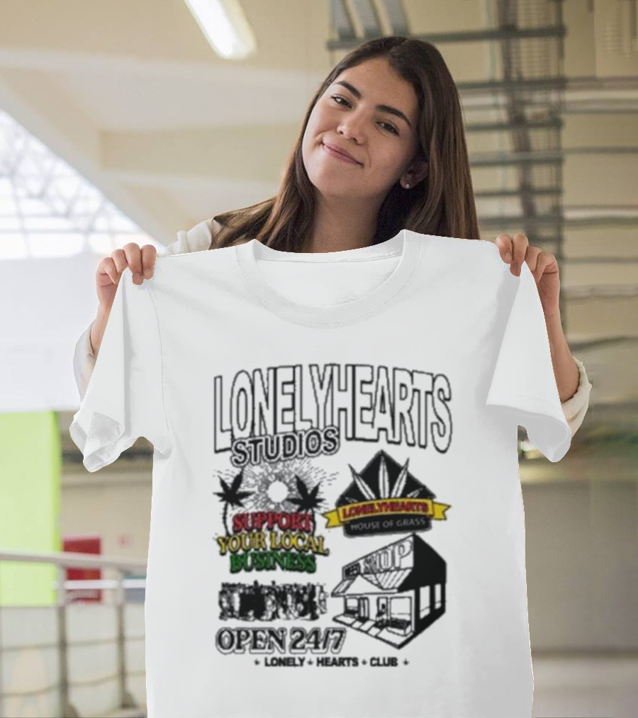 Lonely Hearts Studios Support Your Local Business House Of Grass Open 24/7 T-Shirt