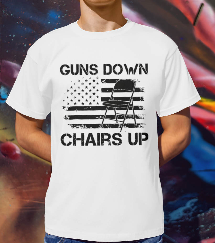 Guns Down Chairs Up American Flag With Folding Chair T-Shirt