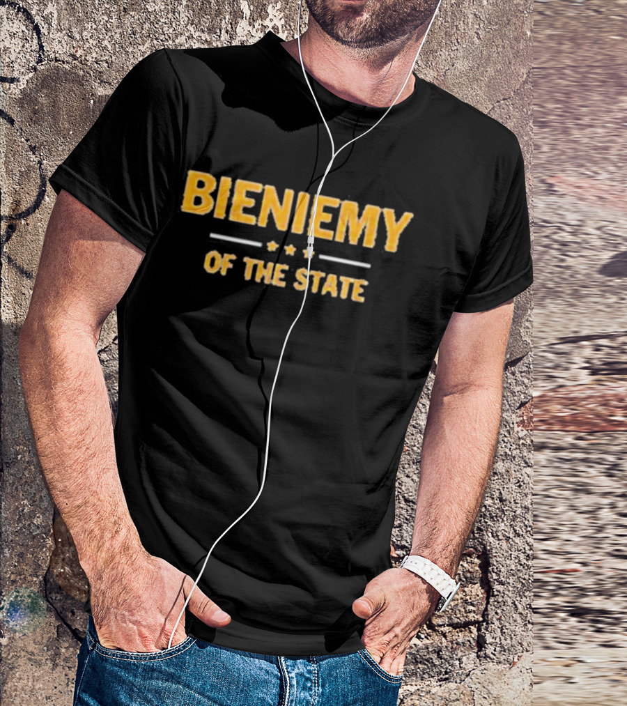 BIENIEMY OF THE STATE T-Shirt