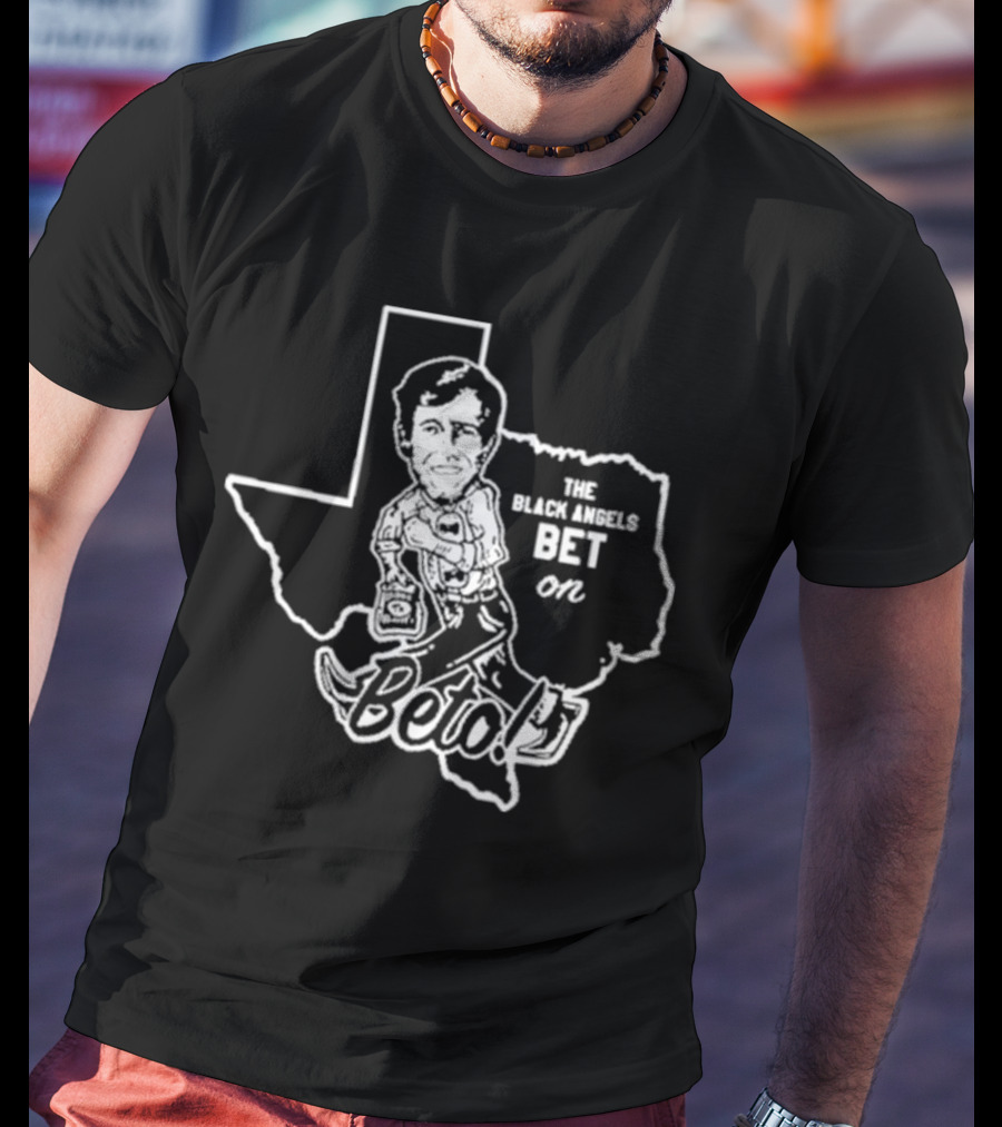 The Black Angels Bet On Beto Texas T-Shirt