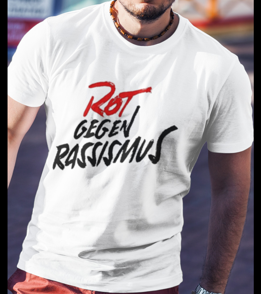 Bayern And Germany Rot Gegen Rassismus Campaign T-Shirt