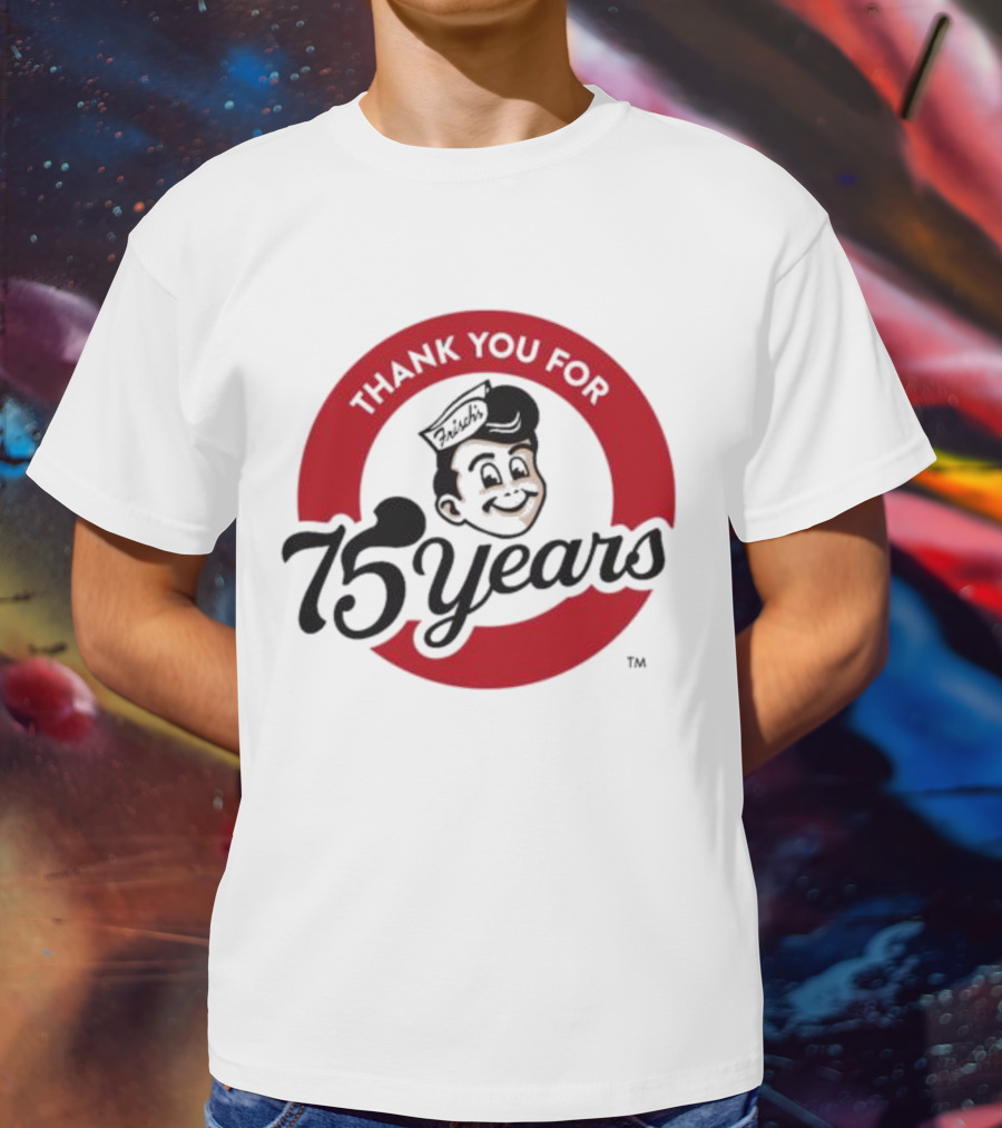 Thank You For Frisch's 75 Years T-Shirt