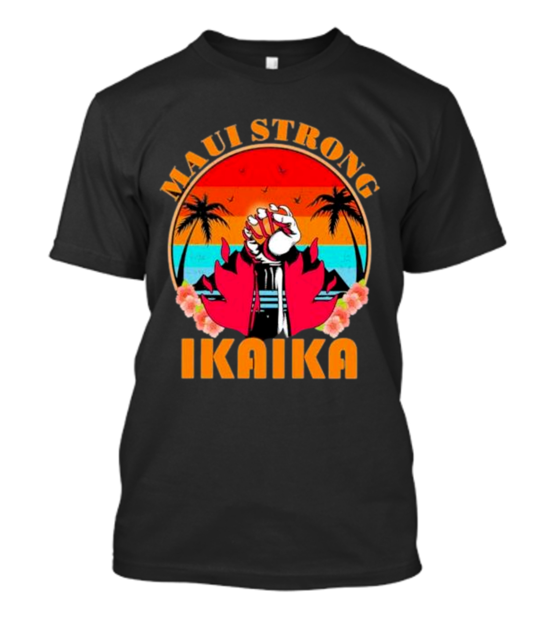 Maui Strong Ikaika Fist Palm Trees Sunset Scene T-Shirt