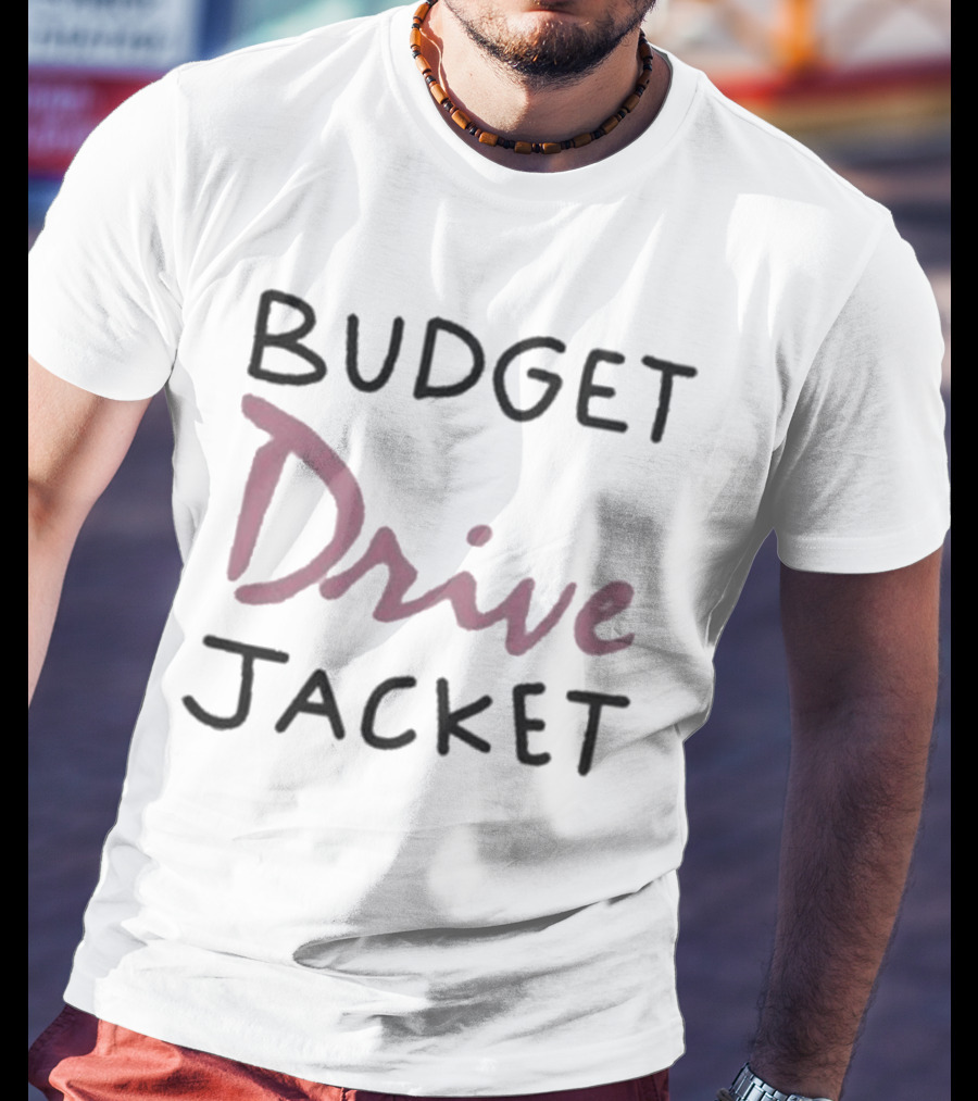 Budget Drive Jacket T-Shirt