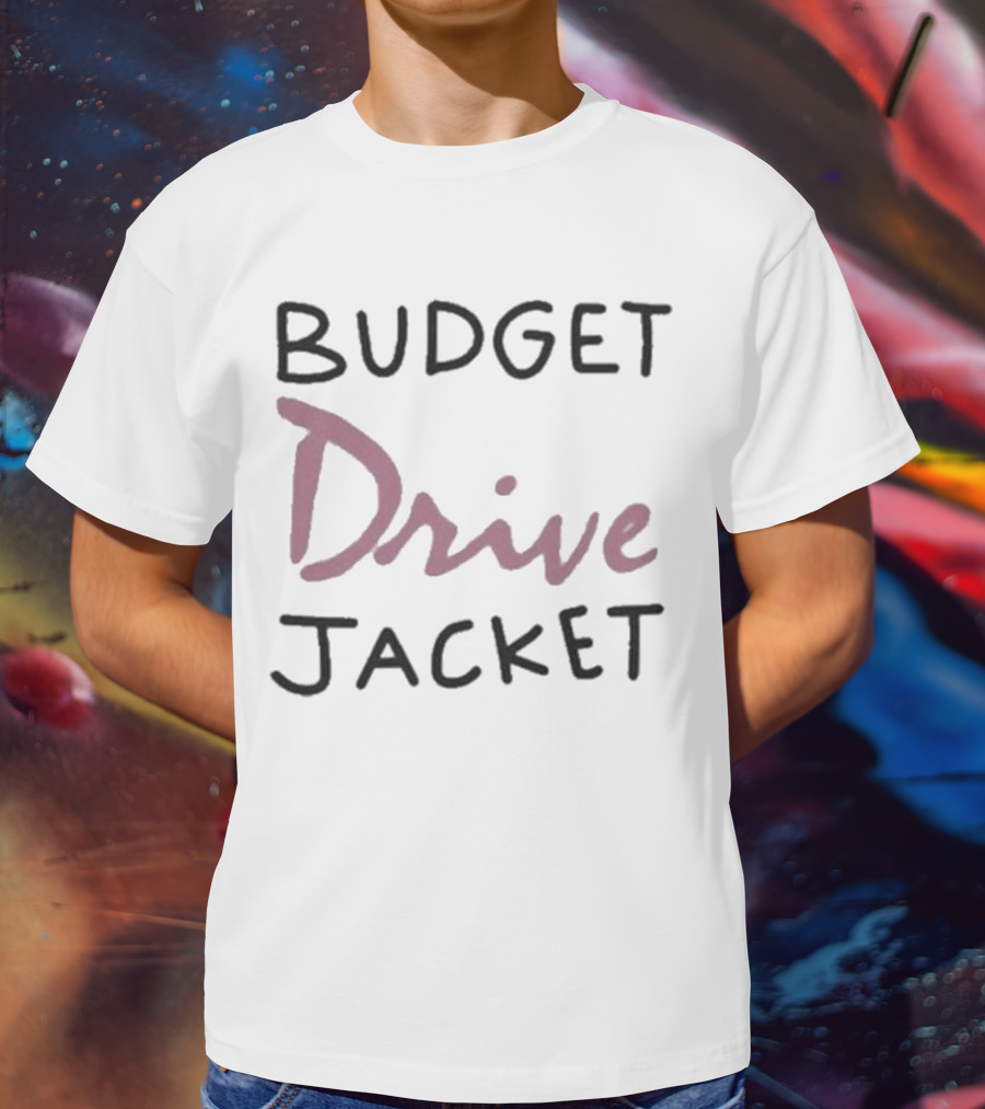 Budget Drive Jacket T-Shirt