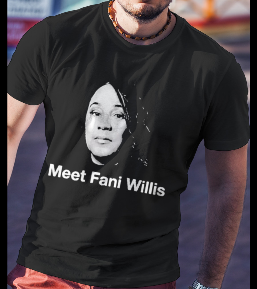 Meet Fani Willis T-Shirt
