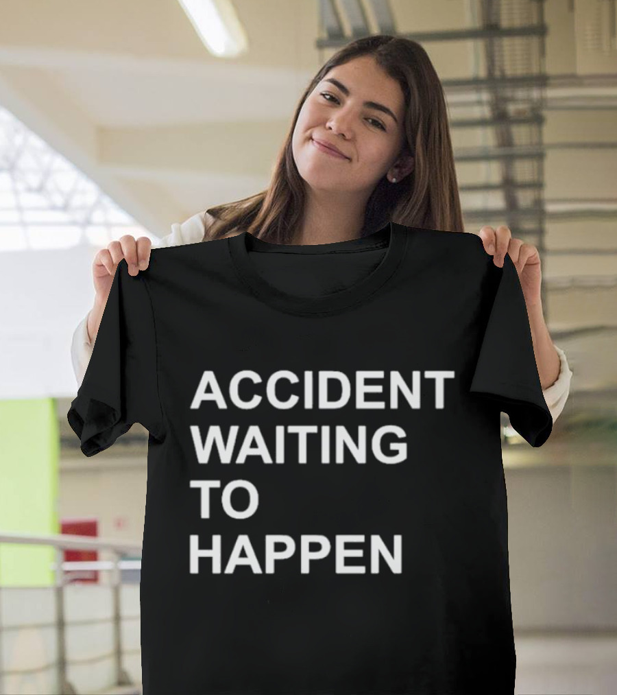 Accident Waiting To Happen Scubaryan Phrase T-Shirt