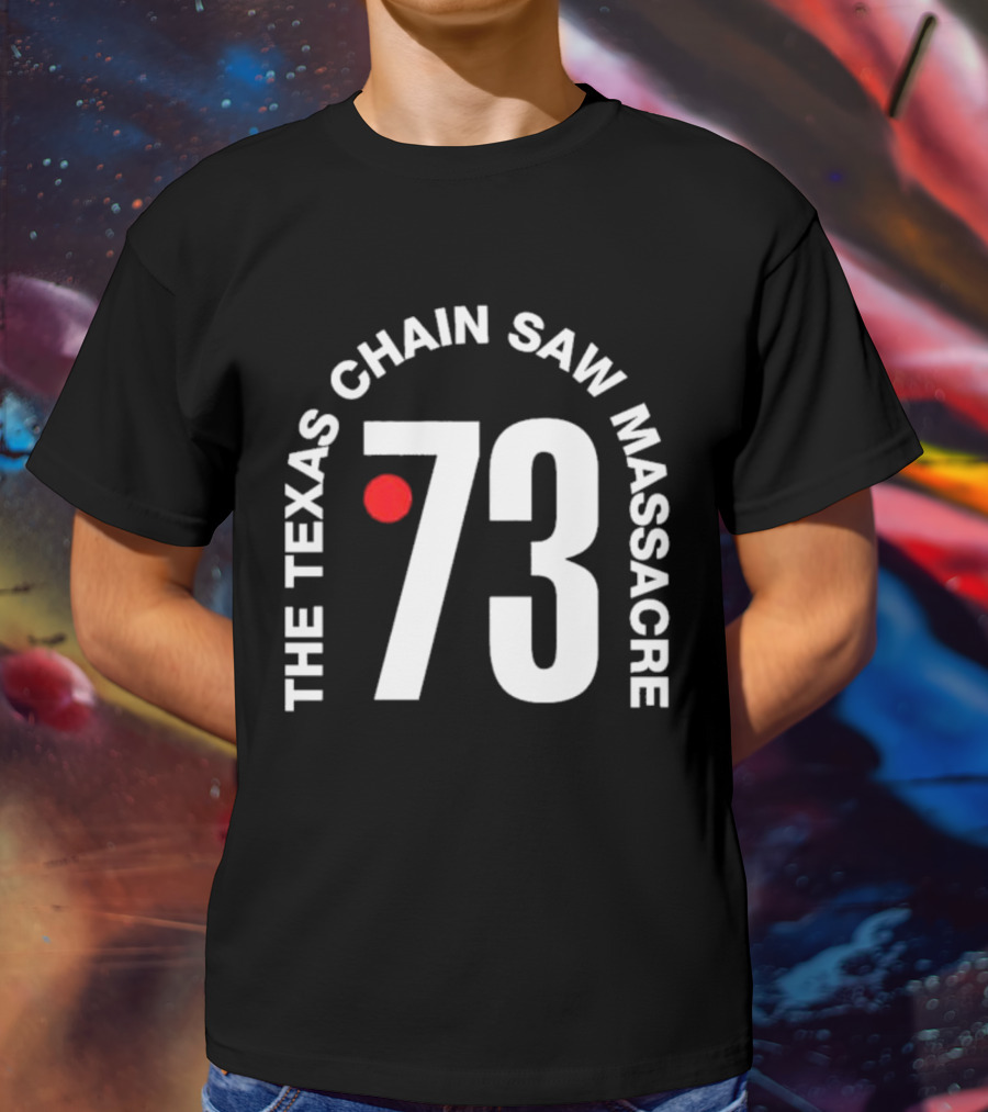 The Texas Chain Saw Massacre 73 T-Shirt
