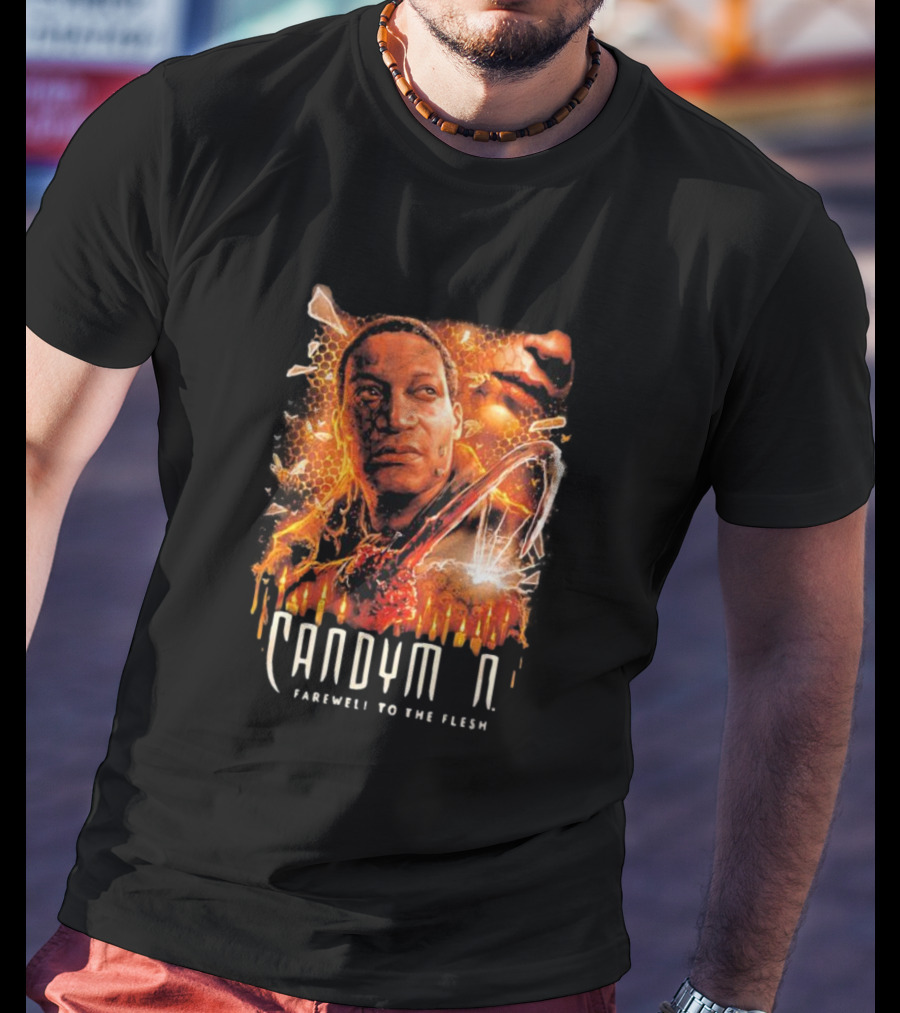 Candyman Farewell To The Flesh Call His Name Evil Comes When You Call His Name T-Shirt