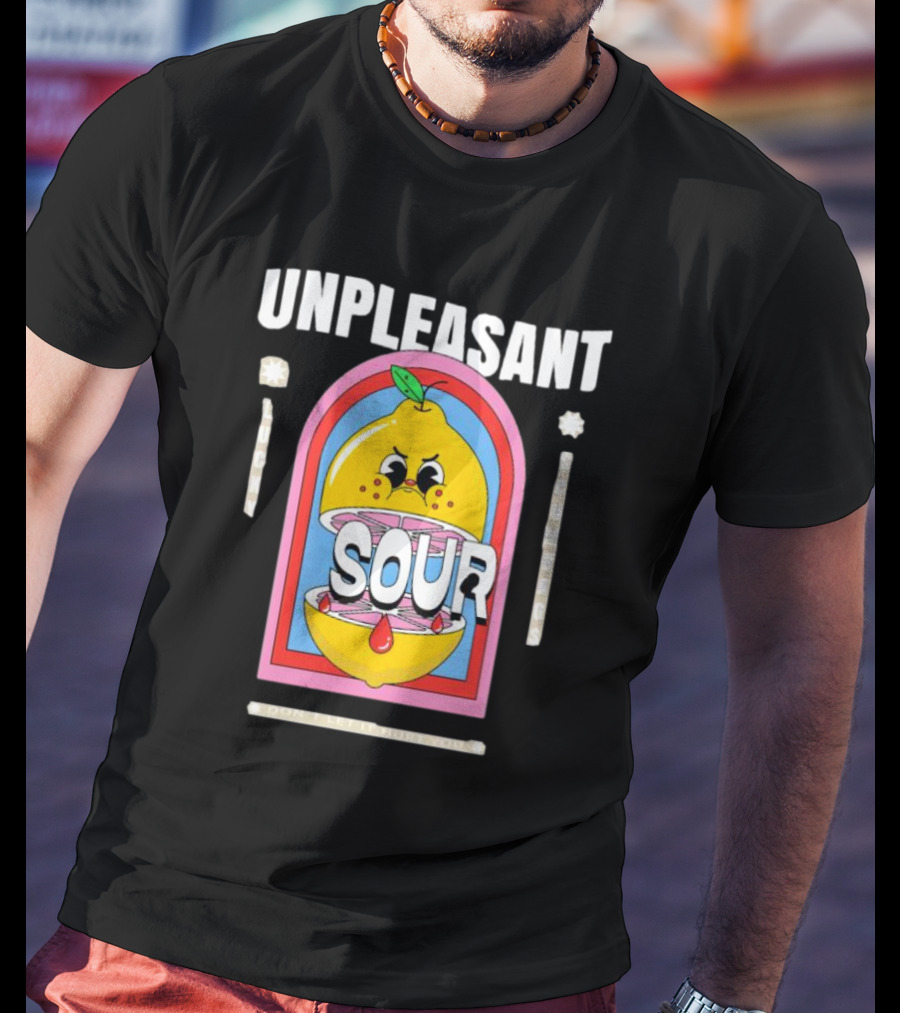 Unpleasant Sour Lucky Scumbags Don’t Let It Hurt You T-Shirt