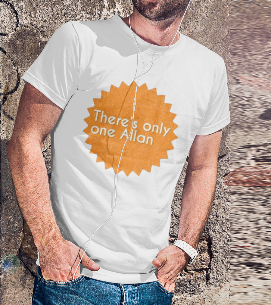 There’s Only One Allan Starburst Badge T-Shirt