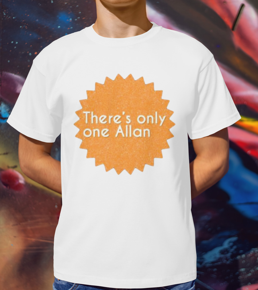 There’s Only One Allan Starburst Badge T-Shirt