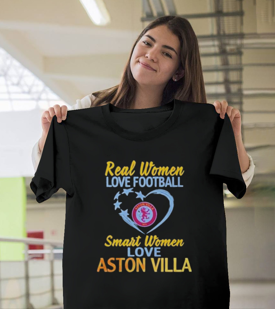 Real Women Love Football Smart Women Love Aston Villa Heart T-Shirt